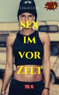 ebook: Sex im Vorzelt - Teil 15 von Leslie Lion