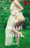 ebook: Sex im Waldhotel - Teil 27 von Leslie Lion