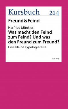 eBook: Was macht den Feind zum Feind? Und was den Freund zum Freund?