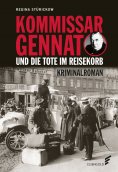 eBook: Kommissar Gennat und die Tote im Reisekorb