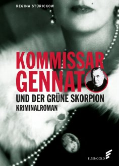 eBook: Kommissar Gennat und der grüne Skorpion