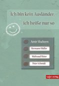 eBook: Ich bin kein Ausländer, ich heiße nur so