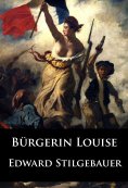 ebook: Bürgerin Louise - historischer Roman