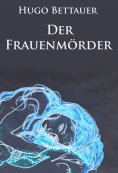 eBook: Der Frauenmörder - historischer Kriminalroman