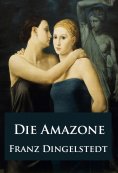 eBook: Die Amazone - historischer Roman