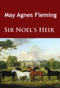 eBook: Sir Noel's Heir