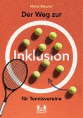 eBook: Der Weg zur Inklusion für Tennisvereine