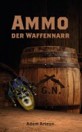 eBook: Ammo  der Waffennarr