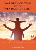 ebook: Was muss ich tun? oder Wer darf ich sein?
