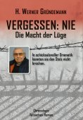 eBook: Vergessen: NIE - Die Macht der Lüge
