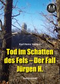 ebook: Tod im Schatten des Fels – Der Fall Jürgen H.