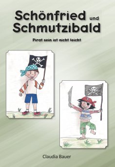 eBook: Schönfried und Schmutzibald