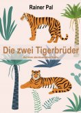 ebook: Die zwei Tigerbrüder