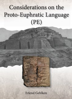 ebook: Considerations on the Proto-Euphratic Language (PE)
