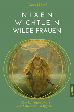 ebook: Nixen, Wichtlein, Wilde Frauen