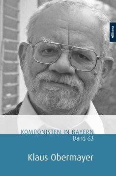 eBook: Komponisten in Bayern. Band 63: Klaus Obermayer