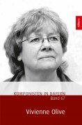 eBook: Komponisten in Bayern. Band. 67: Vivienne Olive