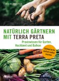 eBook: Natürlich gärtnern mit Terra Preta