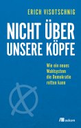 eBook: Nicht über unsere Köpfe