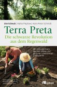 eBook: Terra Preta. Die schwarze Revolution aus dem Regenwald