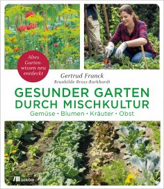 ebook: Gesunder Garten durch Mischkultur