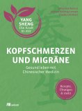 eBook: Kopfschmerzen und Migräne (Yang Sheng 5)