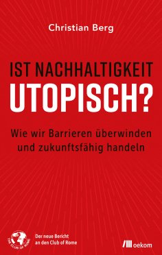 ebook: Ist Nachhaltigkeit utopisch?
