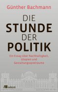 eBook: Die Stunde der Politik