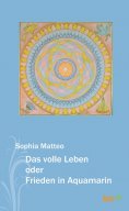 ebook: Das volle Leben oder Frieden in Aquamarin