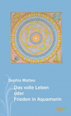 ebook: Das volle Leben oder Frieden in Aquamarin