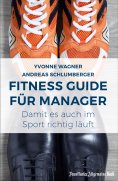 eBook: Fitness Guide für Manager: Damit es auch im Sport richtig läuft