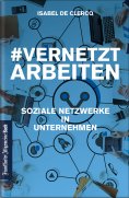 eBook: VernetztArbeiten: Soziale Netzwerke in Unternehmen