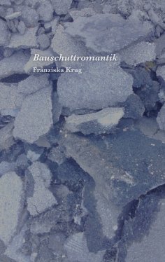 ebook: Bauschuttromantik