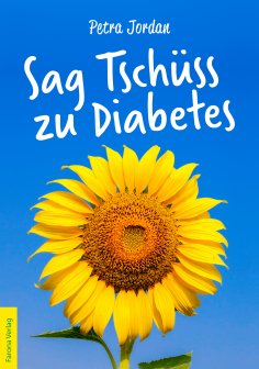 eBook: Sag Tschüss zu Diabetes
