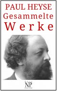 eBook: Paul Heyse – Gesammelte Werke