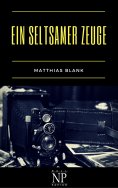 ebook: Ein seltsamer Zeuge