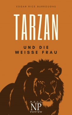 ebook: Tarzan – Band 1 – Tarzan und die weiße Frau