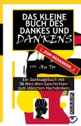 ebook: Das kleine Buch des Dankes und Dankens