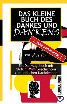 ebook: Das kleine Buch des Dankes und Dankens