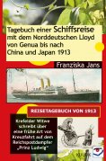 eBook: Tagebuch einer Schiffsreise mit dem Norddeutschen Lloyd von Genua bis nach China und Japan 1913