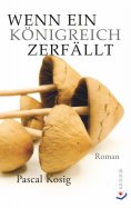 eBook: Wenn ein Königreich zerfällt
