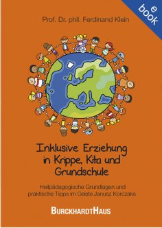 ebook: Inklusive Erziehung in Krippe, Kita und Grundschule