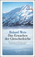 eBook: Das Erwachen der Gletscherleiche