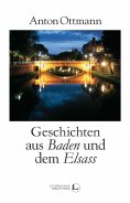 eBook: Geschichten aus Baden und dem Elsass