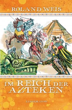 ebook: Im Reich der Azteken