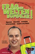 eBook: Frag den Weltenbummler! Ägypten, Marokko, Tunesien, Griechenland, Zypern und Malta