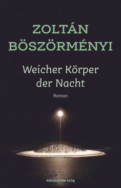 eBook: Weicher Körper der Nacht