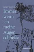 eBook: Immer wenn ich meine Augen schließe