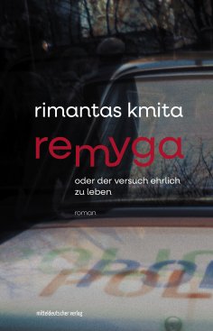 ebook: Remyga oder Der Versuch ehrlich zu leben