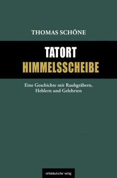 ebook: Tatort Himmelsscheibe